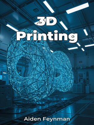 cover image of 3D Printing